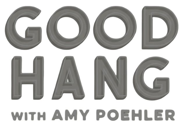 Good Hang with Amy Poehler